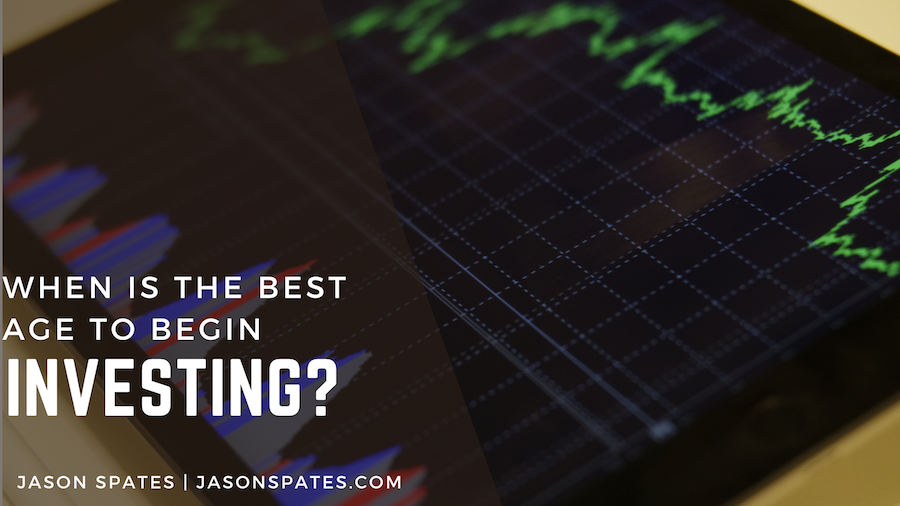 Jason Spates When Is the Best Age to Begin Investing?